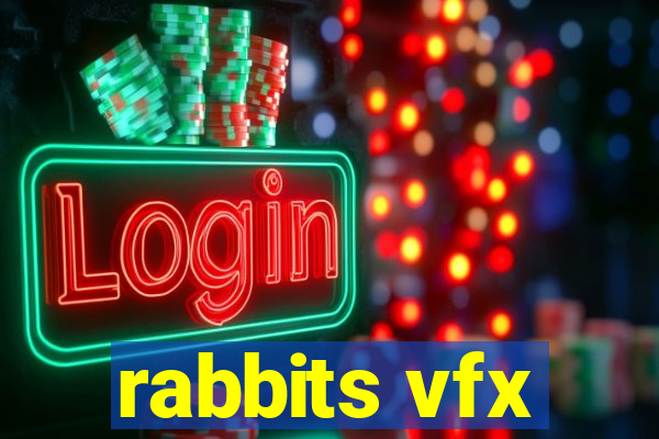 rabbits vfx